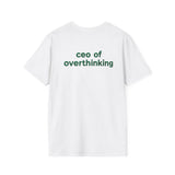 white back, ceo of overthinking tee